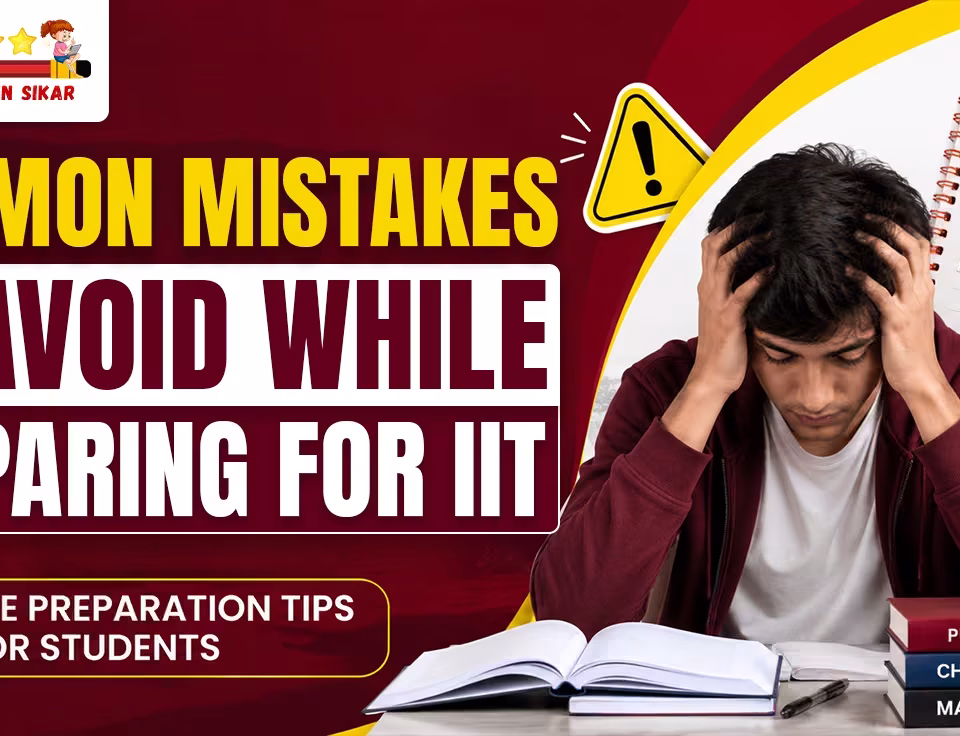 Promotional graphic titled "Common Mistakes to Avoid While Preparing for IIT" featuring a stressed student holding his head at a study desk, alongside a checklist of mistakes like "No Planning" and "Ignoring Basics", and the "Best Coachings in Sikar" logo.