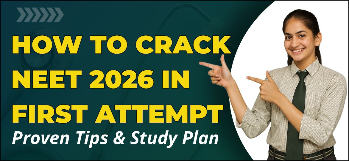 How to Crack NEET 2026 in First Attempt