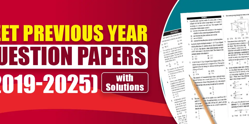 NEET previous year question papers (2019-2025) with solutions, displayed alongside a pencil on top of printed sheets of physics questions. Bright red and yellow banner highlighting the title.
