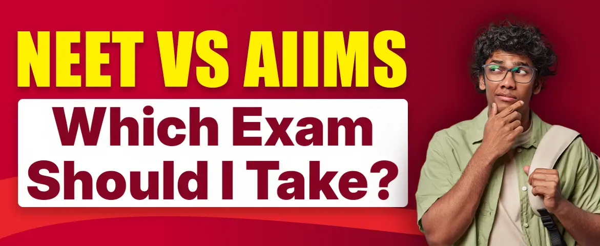 A thoughtful student holding a backpack, looking confused, with bold text asking 'NEET VS AIIMS: Which Exam Should I Take?' on a red background.