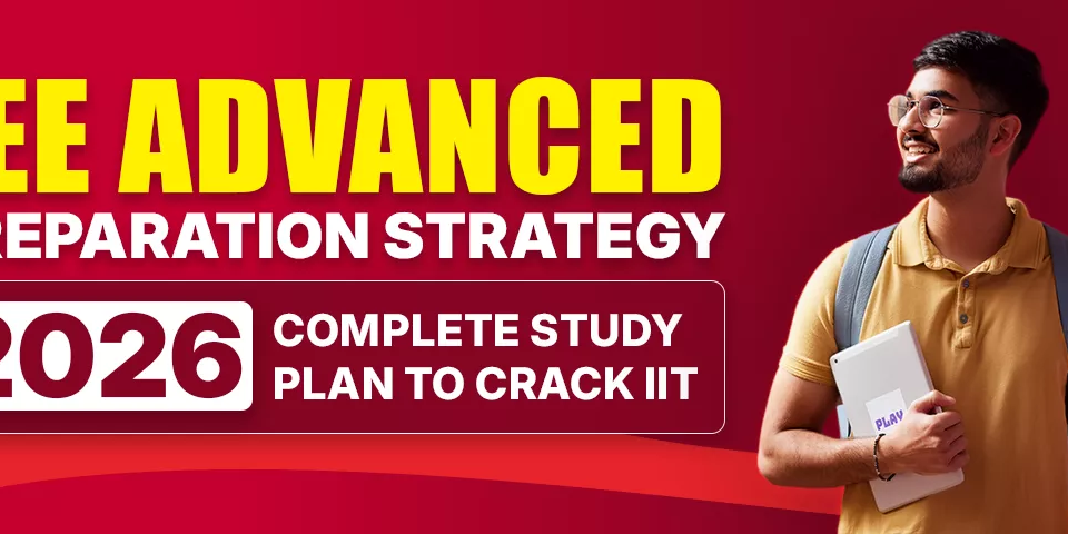JEE Advanced Preparation Strategy 2026 complete study plan banner for IIT aspirants