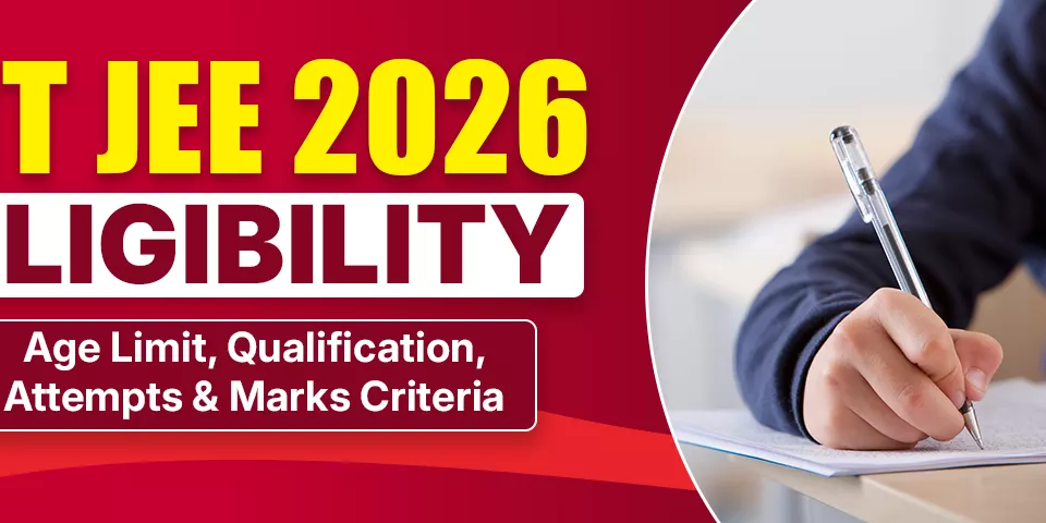 A promotional graphic for "IIT JEE 2026 ELIGIBILITY" set against a red and white background. On the left, large yellow text reads "IIT JEE 2026," followed by "ELIGIBILITY" in bold maroon text inside a white box. Below this, a smaller maroon box contains the text "Age Limit, Qualification, Attempts & Marks Criteria." On the right, a close-up shows a person's hand writing on a piece of paper with a clear pen.