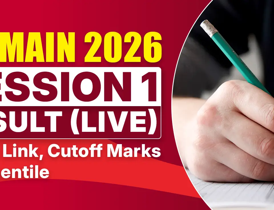 JEE Main 2026 Session 1 Result (Live) Direct Link, Cutoff Marks & Percentile