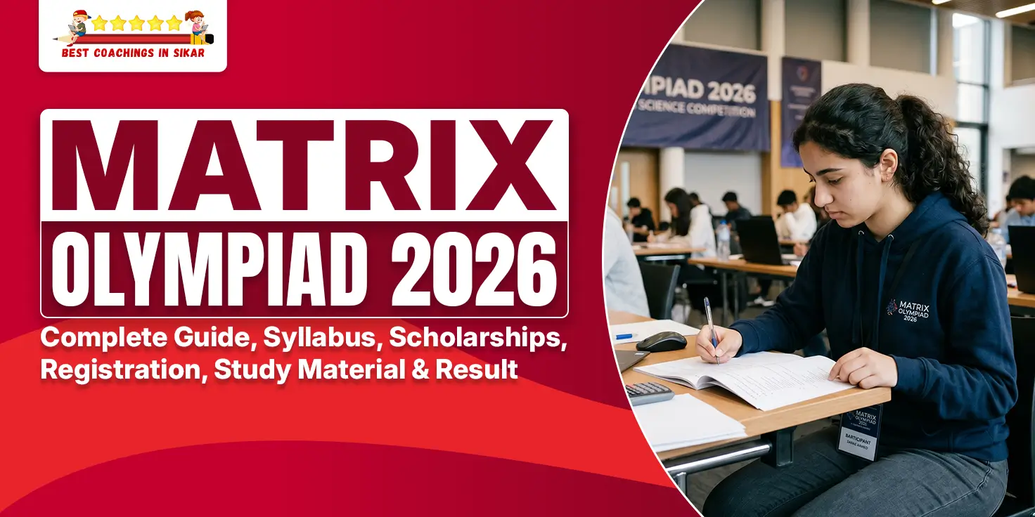 Promotional banner for Matrix Olympiad 2026 featuring a female student writing in a notebook during an exam, with bold red branding text "MATRIX OLYMPIAD 2026" and subtitle "Complete Guide, Syllabus, Scholarships, Registration, Study Material & Result". Best Coachings in Sikar logo at the top.