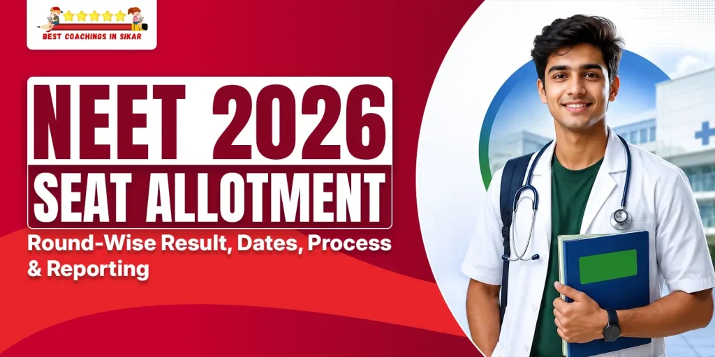 A promotional banner for NEET 2026 Seat Allotment featuring a smiling young male medical student in a white doctor’s coat holding a blue book, standing in front of a hospital background. Bold red and white text reads “NEET 2026 SEAT ALLOTMENT” with subtitle “Round-Wise Result, Dates, Process & Reporting”. Top-left logo shows “BEST COACHINGS IN SIKAR” with five stars and cartoon students.
