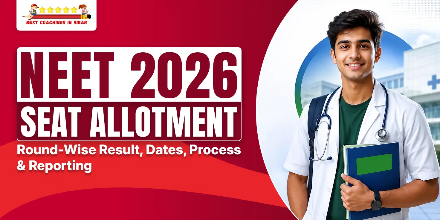 A promotional banner for NEET 2026 Seat Allotment featuring a smiling young male medical student in a white doctor’s coat holding a blue book, standing in front of a hospital background. Bold red and white text reads “NEET 2026 SEAT ALLOTMENT” with subtitle “Round-Wise Result, Dates, Process & Reporting”. Top-left logo shows “BEST COACHINGS IN SIKAR” with five stars and cartoon students.